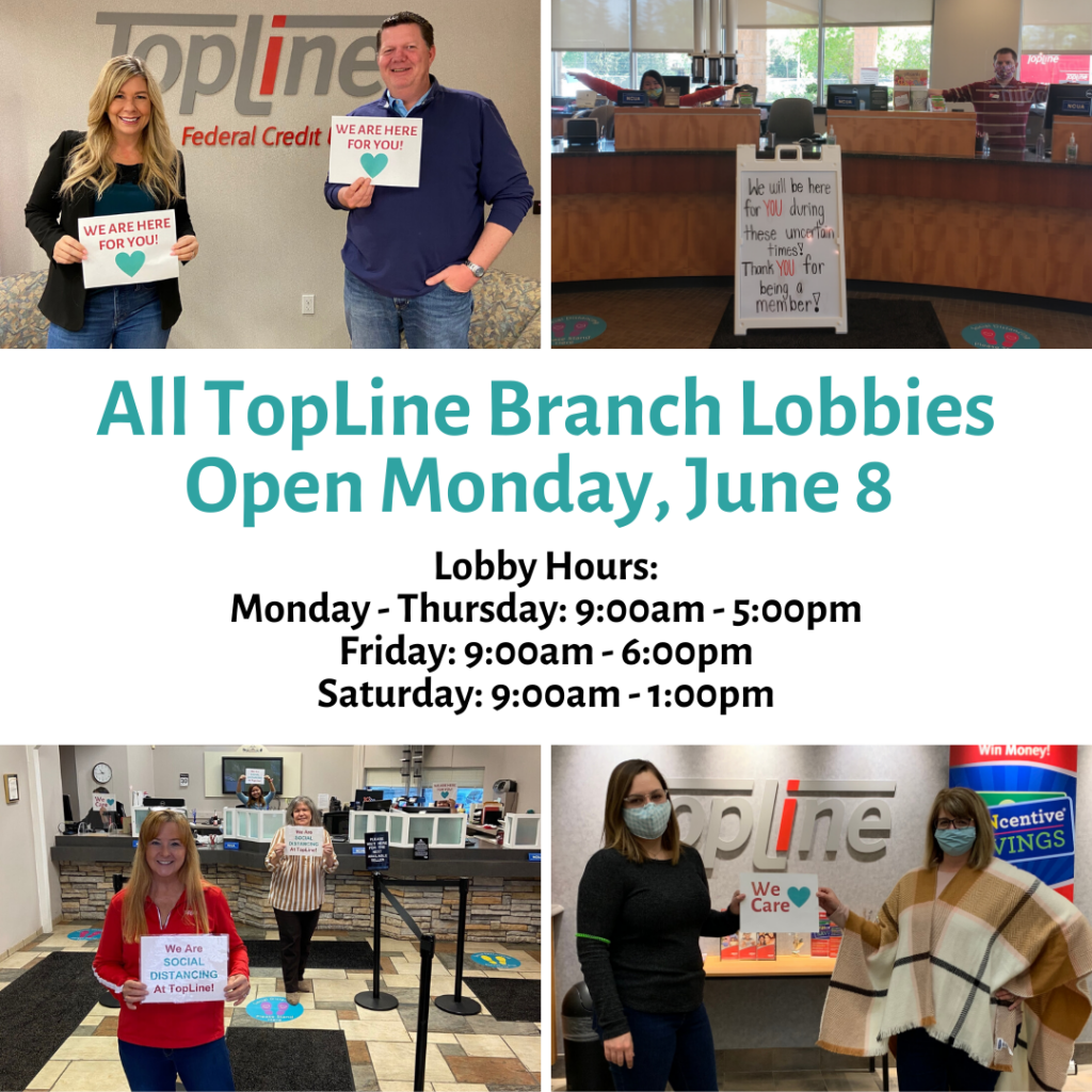 TopLine Branch Lobbies will Re-Open Monday, June 8