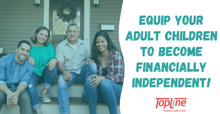 Equip Your Adult Childen to Become Financially Independent