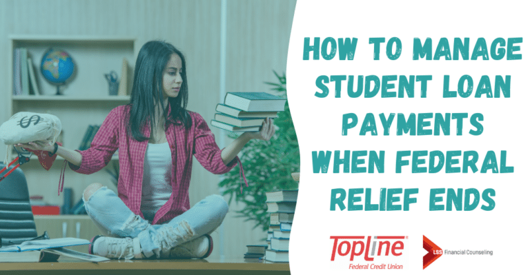 How To Manage Student Loan Payments When Federal Relief Ends