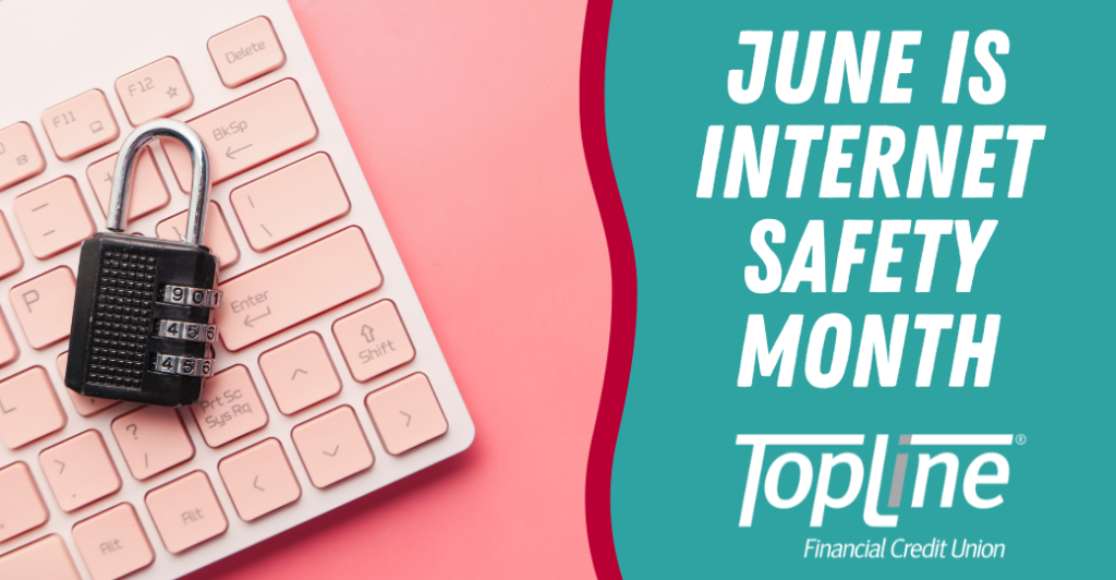 June is National Internet Safety Month