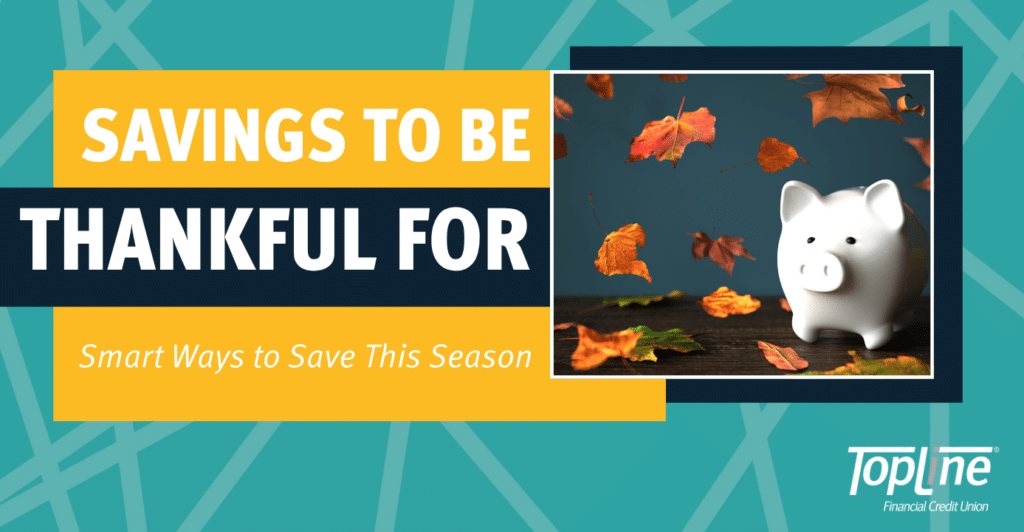 Savings to Be Thankful For: Smart Ways to Save This Season